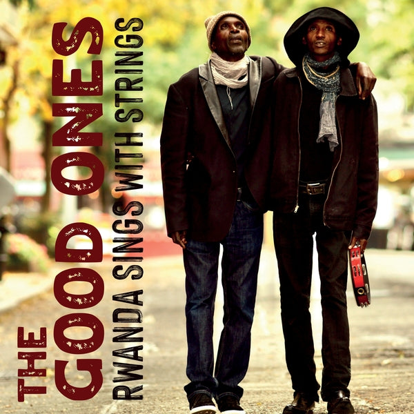 The Good Ones Rwanda Sings With Strings [Lp]