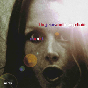 The Jesus and Mary Chain Munki