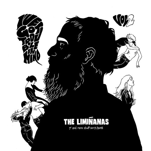 The Limiñanas I've Got Trouble In Mind Vol. 2: 7" And Rare Stuff 2015/2018