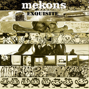 The Mekons Exquisite