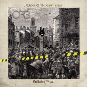 The Orb Abolition Of The Royal Familia - Guillotine Mixes