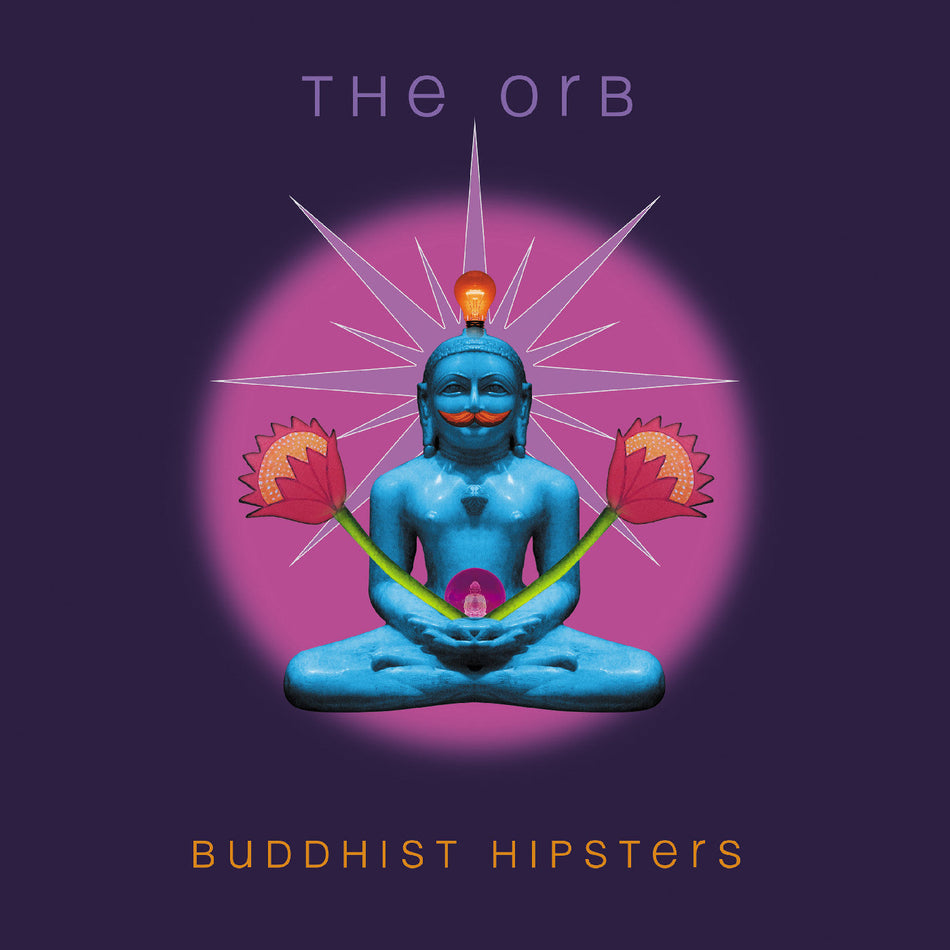 The Orb Buddhist Hipsters