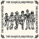THE PARKER BROTHERS The Parker Brothers