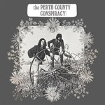 THE PERTH COUNTY CONSPIRACY The Perth County Conspiracy