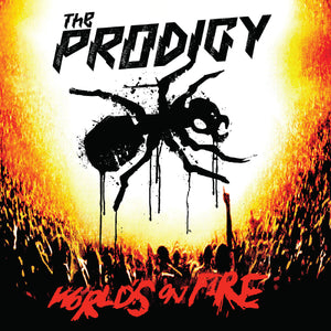 The Prodigy Worlds On Fire
