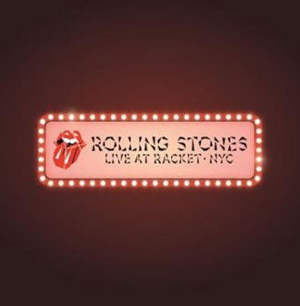 The Rolling Stones Live At Racket, NYC (RSD Exclusive)