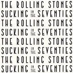 The Rolling Stones Sucking In The Seventies [Super High Material CD]