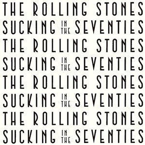 The Rolling Stones Sucking In The Seventies [Super High Material CD]
