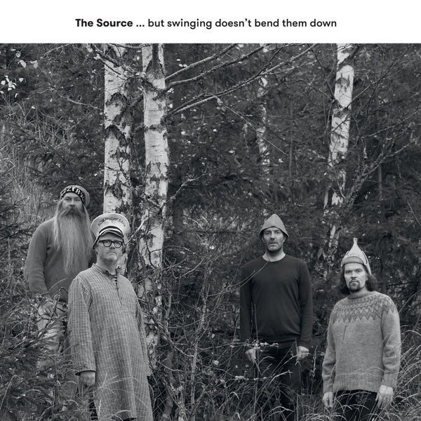 THE SOURCE But Swinging Doesn't Bend Them Down