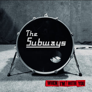 The Subways When I'M With You (Transparent Red Vinyl)