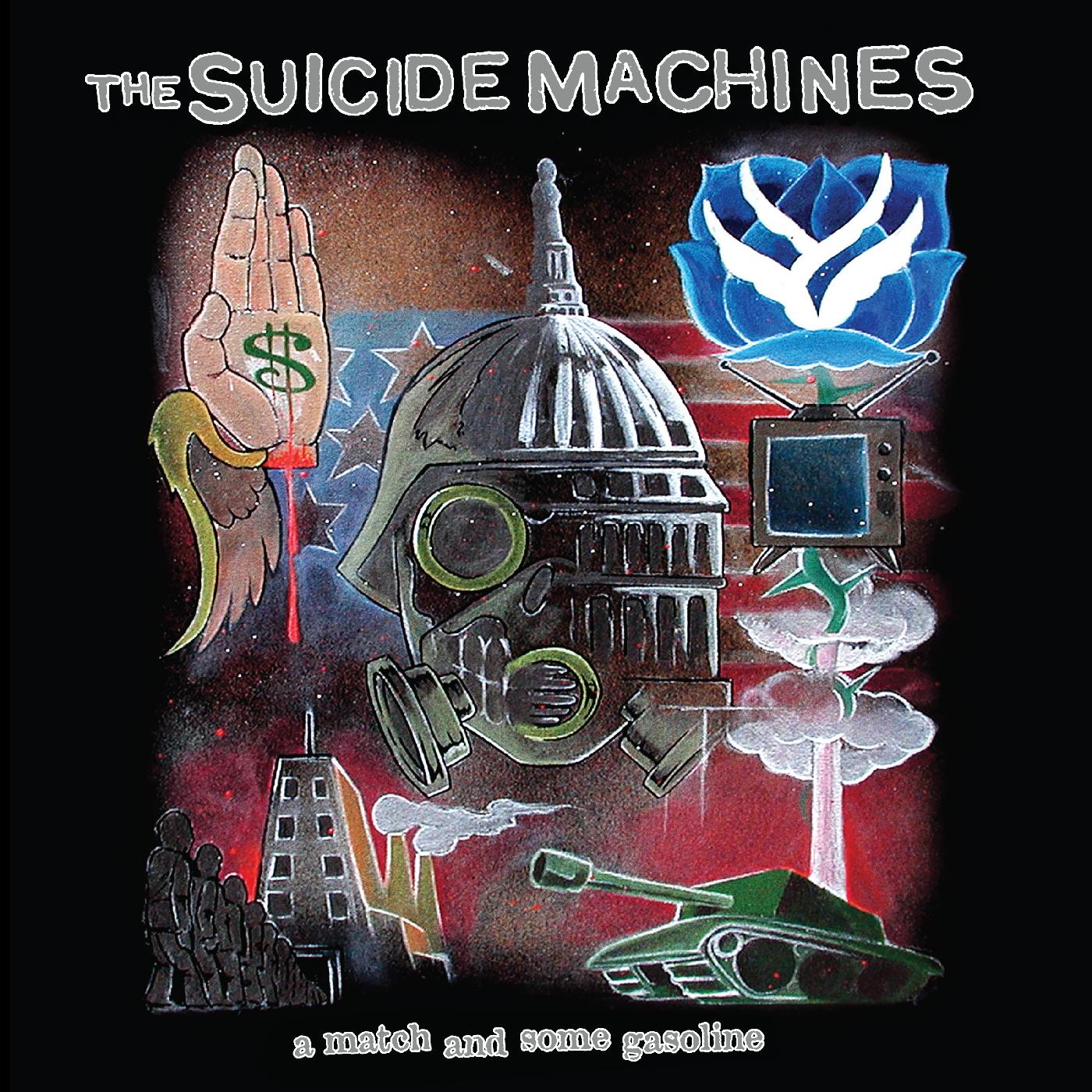 The Suicide Machines A Match And Some Gasoline