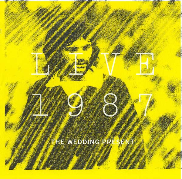 THE WEDDING PRESENT Live 1987