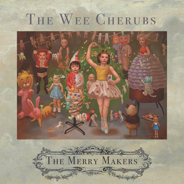 THE WEE CHERUBS The Merry Makers