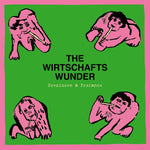 THE WIRTSCHAFTSWUNDER Preziosen & Profanes (Singles & Raritaten 1980-1981)