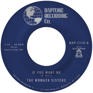 The Womack Sisters If You Want Me B/W I Just Don'T Want You (To Say Goodbye)