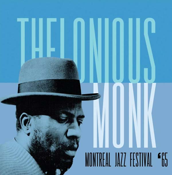 Thelonious Monk Montreal Jazz Festival '65