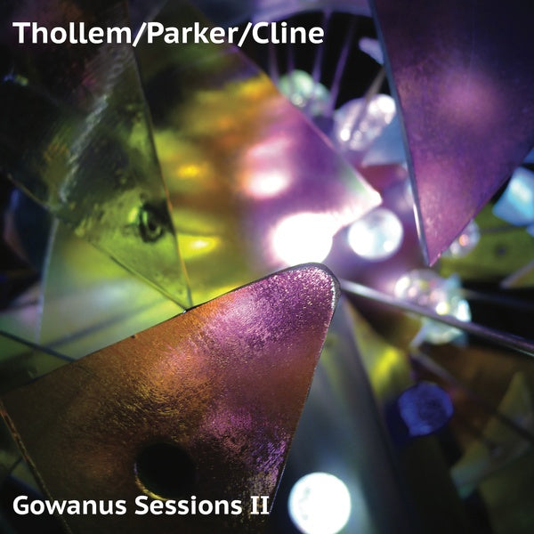 THOLLEM/PARKER/CLINE Gowanus Sessions Ii