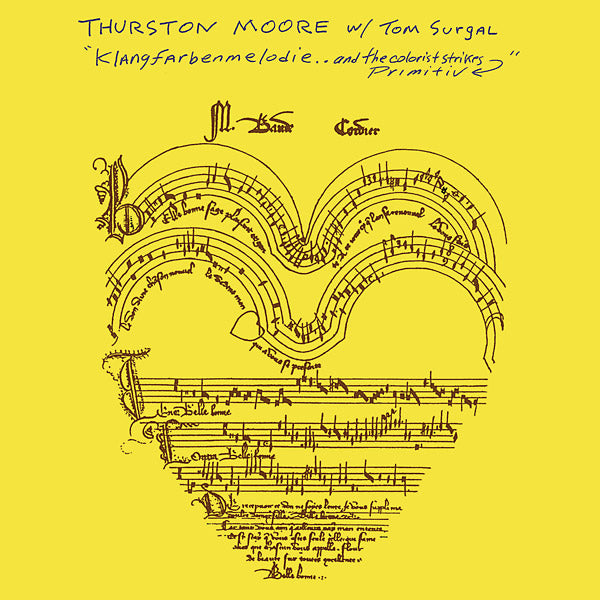 THURSTON MOORE W/ TOM SURGAL Klangfarbenmelodie.. And The Colorist Strikes Primitiv