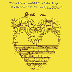 THURSTON MOORE W/ TOM SURGAL Klangfarbenmelodie.. And The Colorist Strikes Primitiv