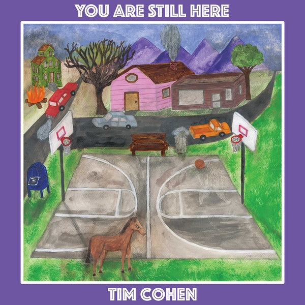TIM COHEN You Are Still Here