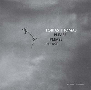 TOBIAS THOMAS Please Please Please