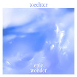 TOECHTER Epic Wonder