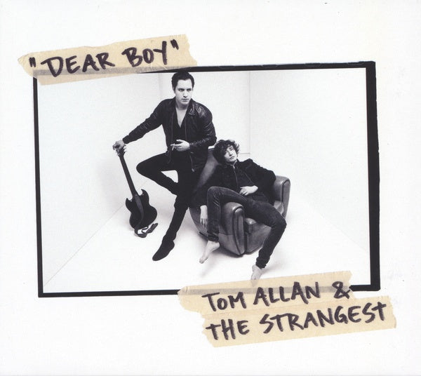 TOM ALLAN & THE STRANGEST Dear Boy
