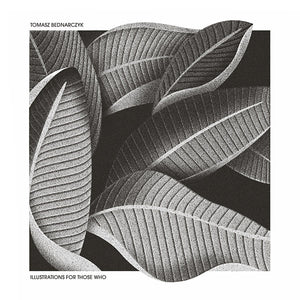 TOMASZ BEDNARCZYK Illustrations For Those Who