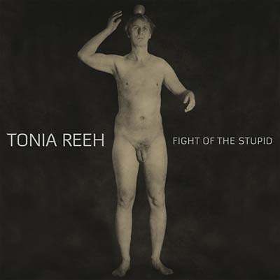 TONIA REEH Fight of the Stupid
