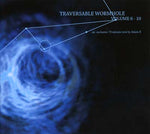 TRAVERSABLE WORMHOLE Traversable Wormhole Vol. 6-10