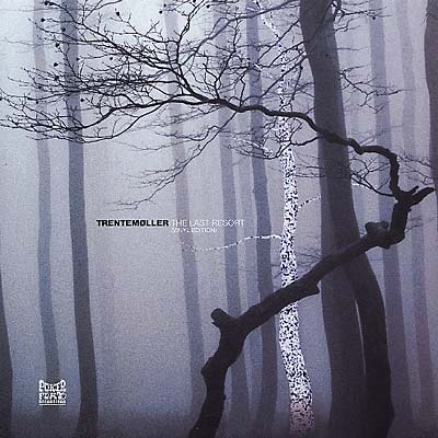 Trentemoller The Last Resort