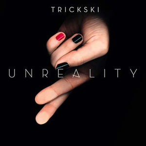 TRICKSKI Unreality