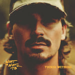 Tucker Wetmore What Not To [Explicit Content] (Indie Exclusive, Autographed / Star Signed)