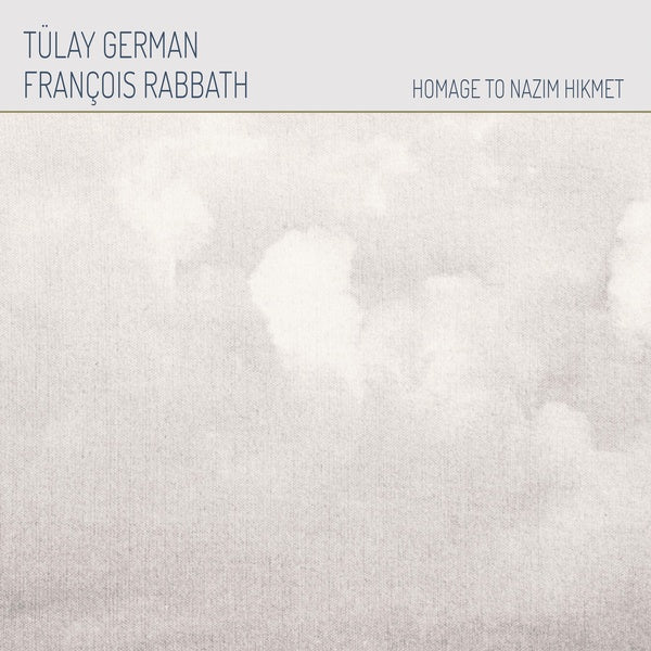 TULAY GERMAN & FRANCOIS RABBATH Homage To Nazim Hikmet