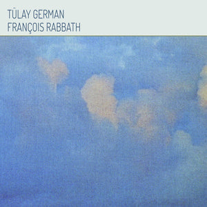TULAY GERMAN & FRANCOIS RABBATH Tulay German & Francois Rabbath