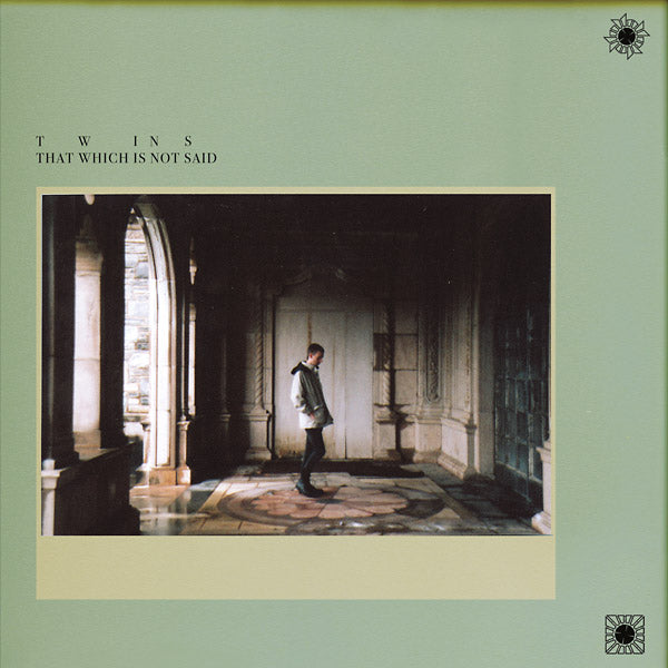 TWINS That Which Is Not Said