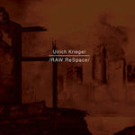 ULRICH KRIEGER /RAW:ReSpace/