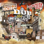 UMBERTO ECHO Dub The World