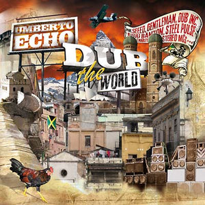 UMBERTO ECHO Dub The World