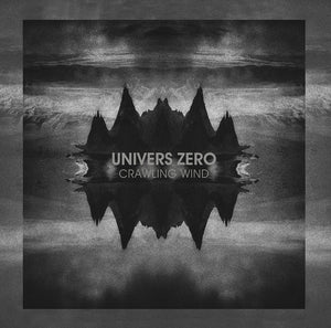 Univers Zero Crawling Wind