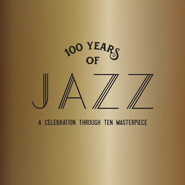 Va 100 Years Of Jazz: A Celebration Through Ten Masterpieces