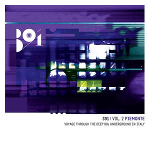 Va 391 Vol. 2: Piemonte - Voyage Through the Deep 80s Underground in Italy