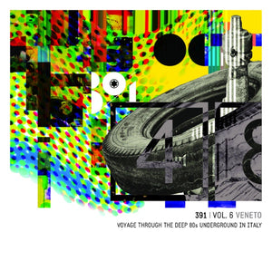Va 391 Vol. 6: Veneto Voyage Through The Deep 80s Underground In Italy
