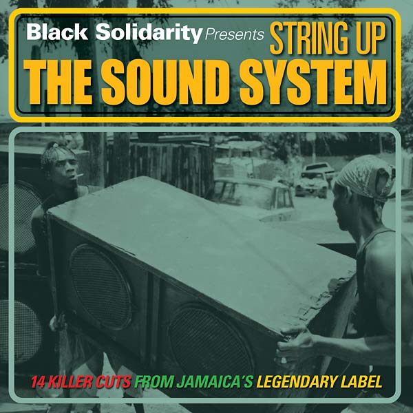 Va Black Solidarity Presents String Up the Sound System