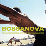 Va Bossanova: Cool Bossa Nova And Hip Samba Sounds From Rio De Janeiro