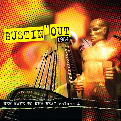 Va Bustin' Out 1984: New Wave To New Beat Volume 4