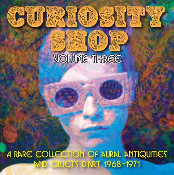 Va Curiosity Shop: A Rare Collection of Aural Antiquities and Objets d'Art: Volume Three 1968-1971