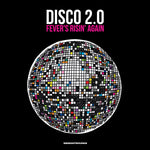Va Disco 2.0: Fever's Risin' Again