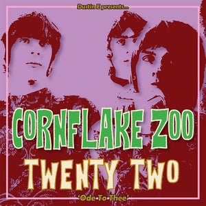 Va Dustin E Presents... Cornflake Zoo Episode 22