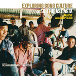 Va Exploring Gong Culture of Southeast Asia: Massif And Archipelago